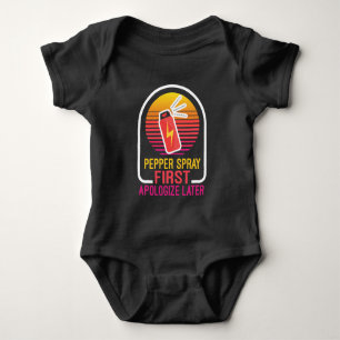 Pepper Spray First Apologize Later Murderino Crime Baby Bodysuit