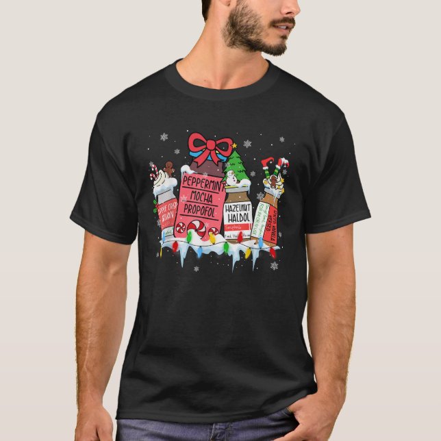 Peppermint Mocha Propofol Christmas Pharmacy Nurse T-Shirt (Front)