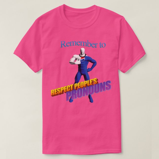 pepsiman says respect pronouns T-Shirt (Design Front)