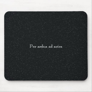 Per Ardua Ad Astra Mouse Mat