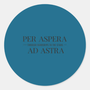 Per Aspera Ad Astra Insrational Latin Quotes Motiv Classic Round Sticker