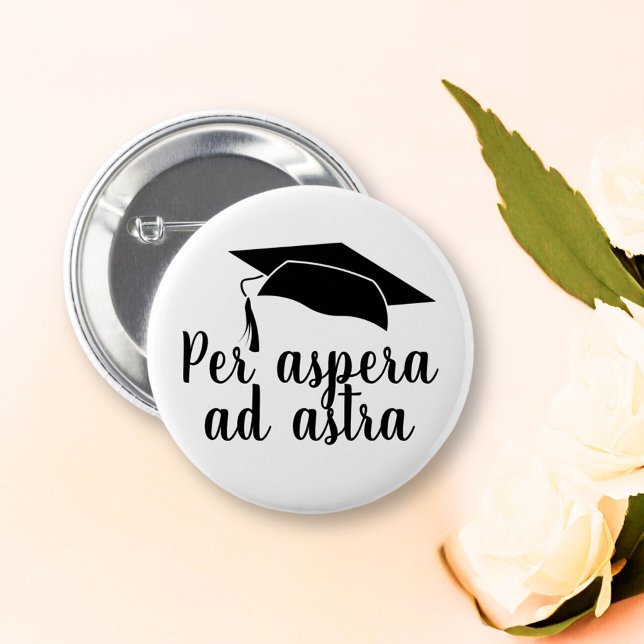 Per aspera ad astra Latin Quote Hat Graduation 6 Cm Round Badge (Creator Uploaded)