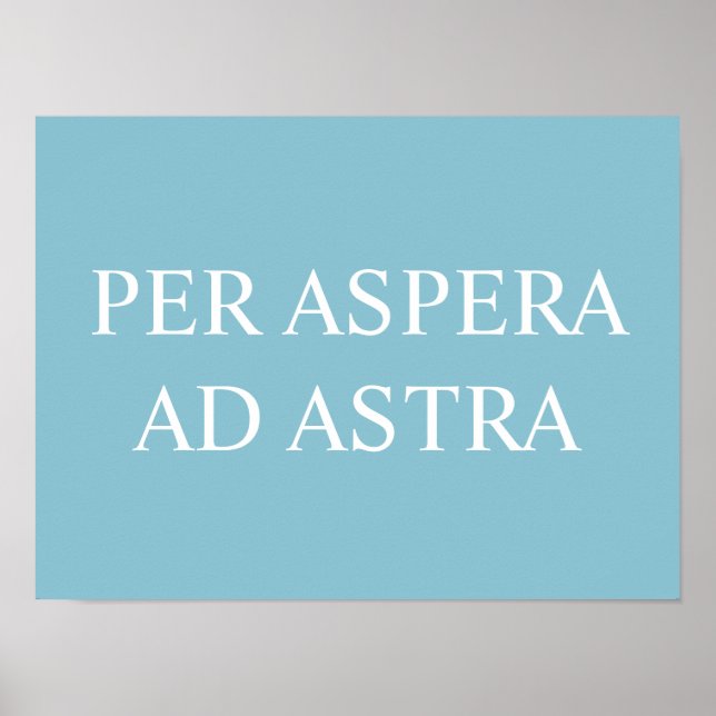 Per Aspera Ad Astra Latin Quote Print - Turquoise (Front)