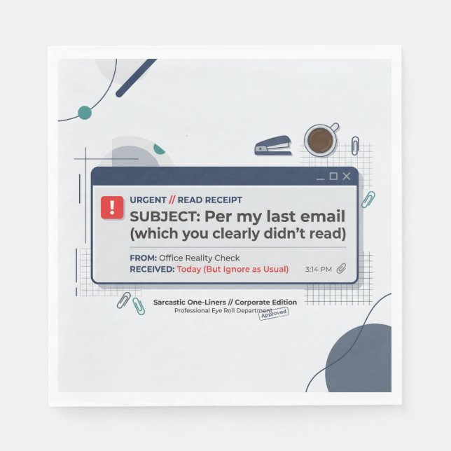 Per My Last Email Funny Office Quote  Napkin (Front)