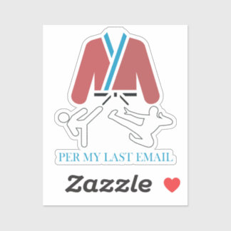 Per My Last Email Martial Arts Humor design. 