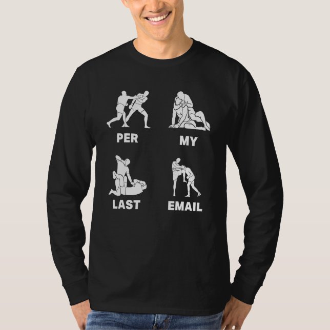 Per My Last Email T-Shirt (Front)