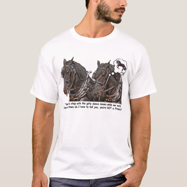 Percheron Wannabe Friesian Draught   Horse T-Shirt (Front)