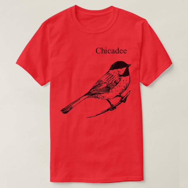 Perching Chickadee  Bird lover  T-Shirt (Design Front)
