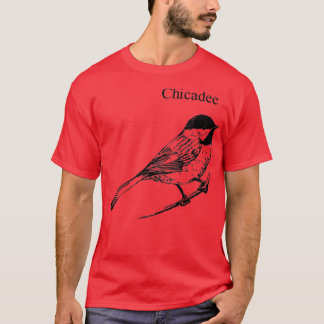 Perching Chickadee  Bird lover  T-Shirt