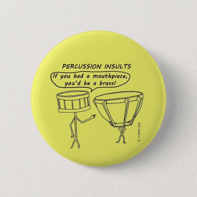 Percussion Insults 6 Cm Round Badge (Front)