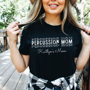Percussion Marching Band Mom Customizable T-Shirt