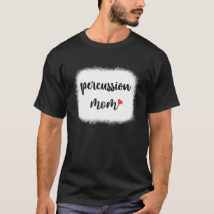 Percussion Mom Drum musical instrument Drummer Mo T-Shirt