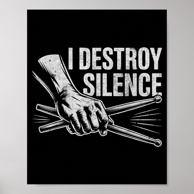 Percussionist Drummer I Destroy Silence Drumming L Poster (Front)