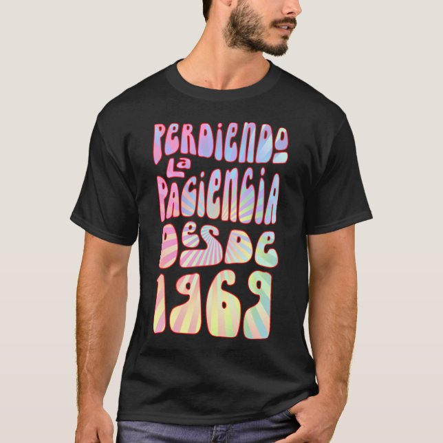 Perdiendo La Paciencia Desde 1969 54 Años Cumpleañ T-Shirt (Front)