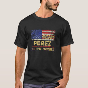 Perez Last Name Shirt Team Perez Lifetime Member