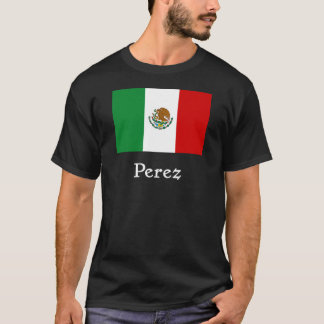 Perez Mexican Flag T-Shirt