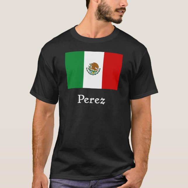 Perez Mexican Flag T-Shirt (Front)