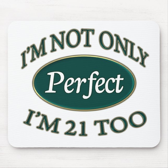 Perfect 21 Year Old Mouse Mat (Front)