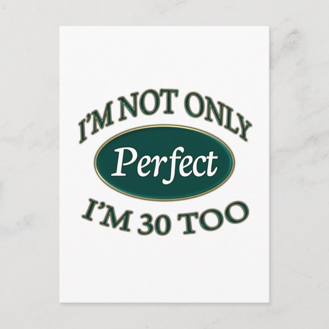 Perfect 30 Year Old Postcard (Front)