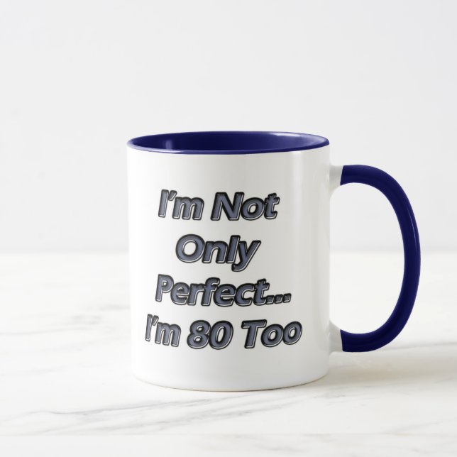 Perfect 80 Year Old Mug (Right)
