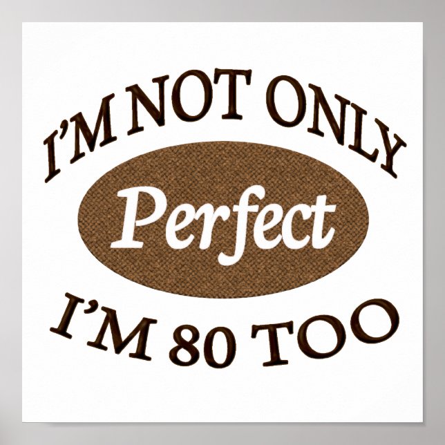 Perfect 80 Year Old Poster (Front)