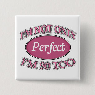 Perfect 90 Year Old 15 Cm Square Badge