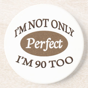 Perfect 90 Year Old Coaster