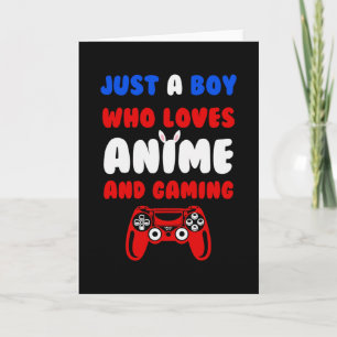 Perfect Anime & Video Games Just a Boy Who Loves Card