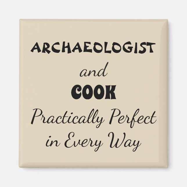 Perfect archaeology and cook magnet (Front)