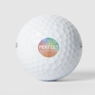 Perfect as You Are Motivational Art Self Pride  Golf Balls