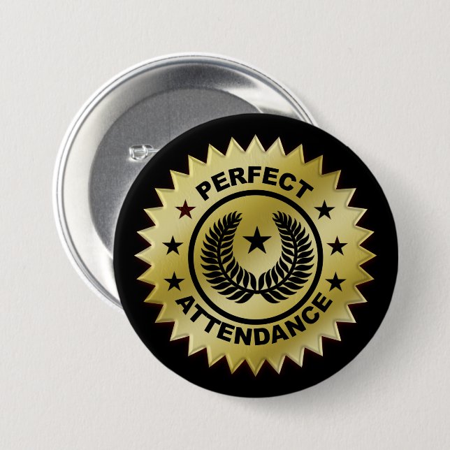 Perfect Attendance Award 7.5 Cm Round Badge (Front & Back)