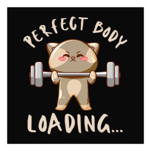 Perfect body loading... photo print