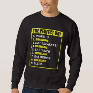 Perfect Brawling Day Gamer Gaming Brawl Graphic Sweatshirt