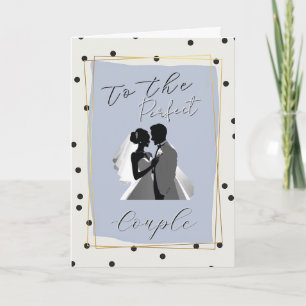 Perfect Couple II Wedding Greeting Card