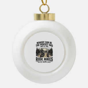 Perfect Dad Ride Bikes Vintage Biker Shirt Design_ Ceramic Ball Christmas Ornament