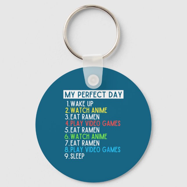 Perfect Day Anime Gaming Ramen Lover Funny Eat Sle Key Ring (Front)