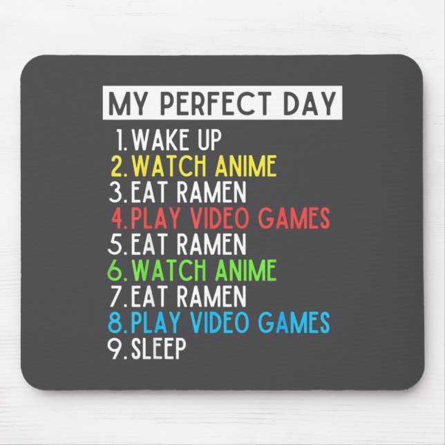 Perfect Day Anime Gaming Ramen Lover Funny Eat Sle Mouse Mat (Front)