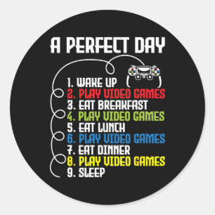 Perfect Day - Funny Gaming Gamer Video Game 1  Classic Round Sticker