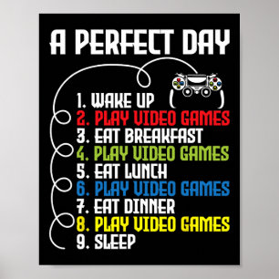 Perfect Day - Funny Gaming Gamer Video Game 1 Poster