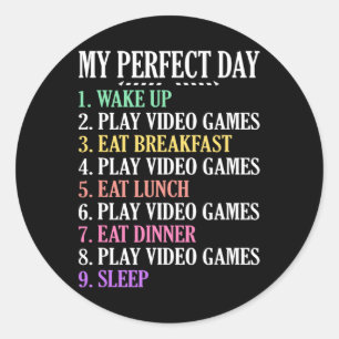 Perfect Day Gaming Clothes Computer Video Game Gee Classic Round Sticker