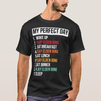 perfect day playing elden ring Essential T-Shirt
