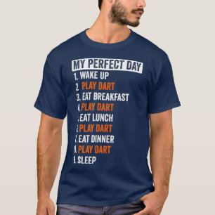 Perfect Day Shirt Dart Gifts For Men Women Girls