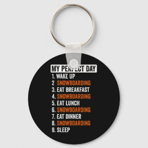 Perfect Day Shirt Snowboarding Gifts For Men Women Key Ring