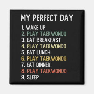 Perfect Day Taekwondo Shirts Men Boys Teen Magnet