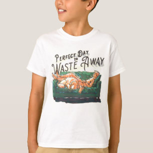 Perfect Day to Waste Away T-Shirt