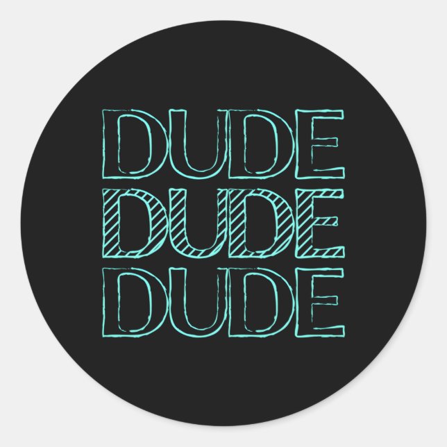 Perfect Dude Perfect Dude Merchandise For Dude Classic Round Sticker (Front)