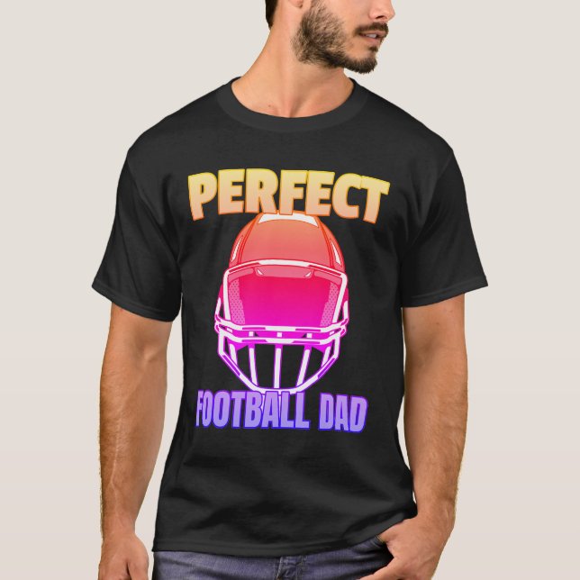 Perfect Football Dad – American Football Helmet De T-Shirt (Front)