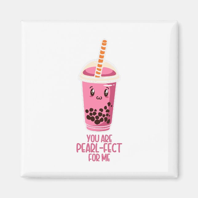 Perfect for me boba pearl tea drink kawaii cute magnet (Front)