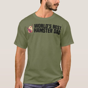Perfect funny saying for all Hamster owner T-Shirt