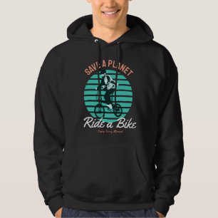 Perfect Gift for Bicycle  Lover - Save a Planet Hoodie